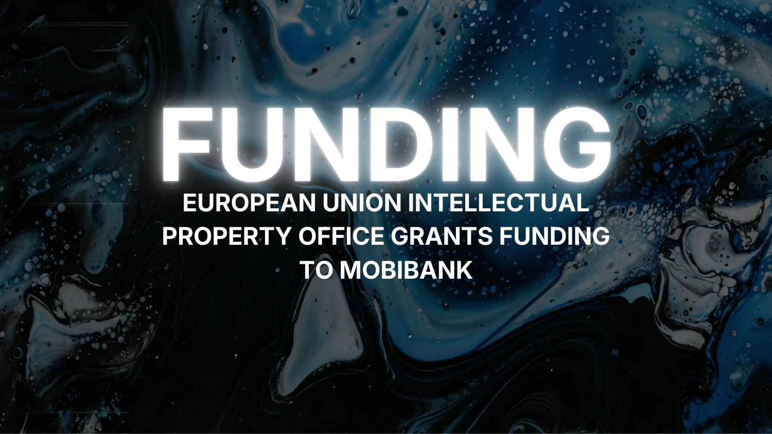 EUIPO funding awarded to MobiBank